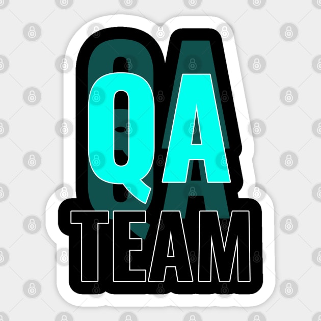 : Testing team Software Quaity assurance management - Software tester Sticker by Saishaadesigns